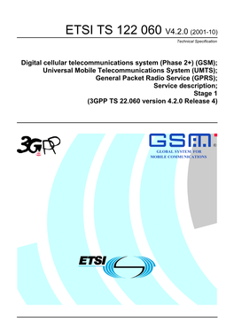 GSM); Universal Mobile Telecommunications System (UMTS); General Packet Radio Service (GPRS); Service Description; Stage 1 (3GPP TS 22.060 Version 4.2.0 Release 4)