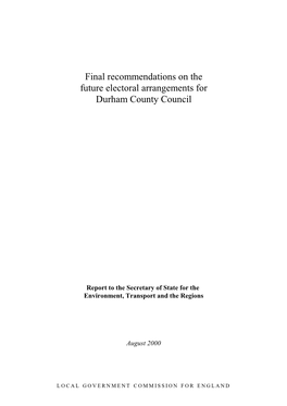 Final Recommendations on the Future Electoral Arrangements for Durham County Council