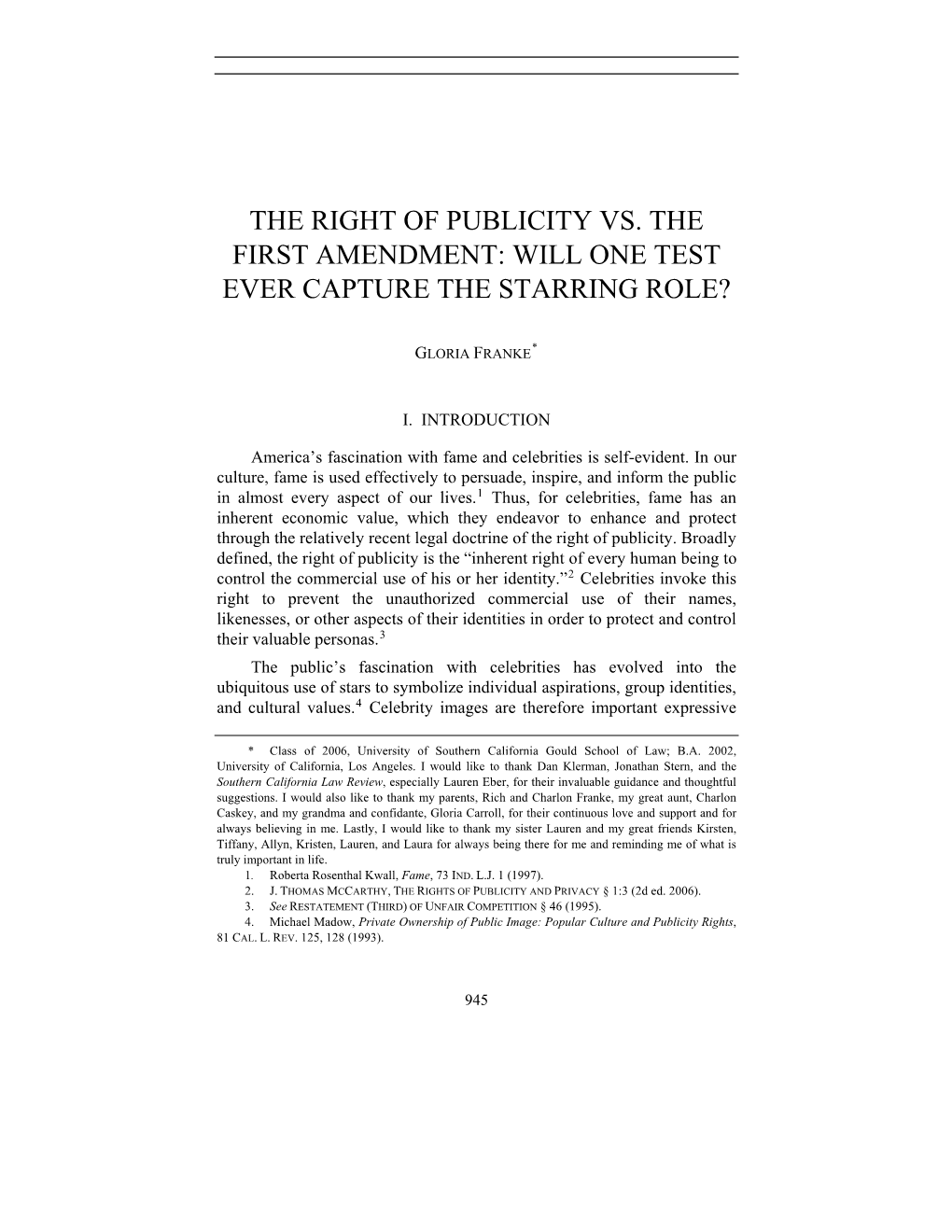 The Right of Publicity Vs. the First Amendment: Will One Test Ever Capture the Starring Role?