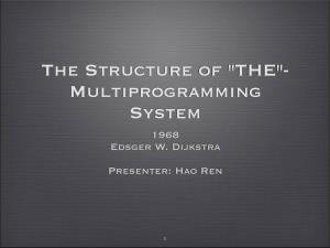 "THE"- Multiprogramming System 1968 Edsger W