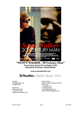 “SCOTT WALKER - 30 Century Man” Documentary Feature Film by Stephen Kijak Executive Producer: David Bowie