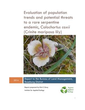 Evaluation of Population Trends and Potential Threats to Calochortus Coxii (Crinite Mariposa Lily)