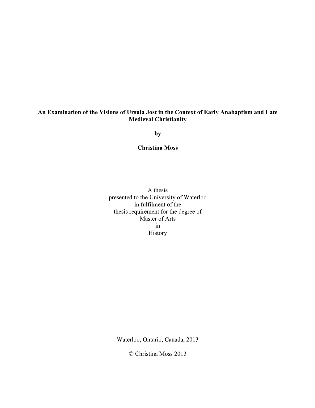 An Examination of the Visions of Ursula Jost in the Context of Early Anabaptism and Late Medieval Christianity