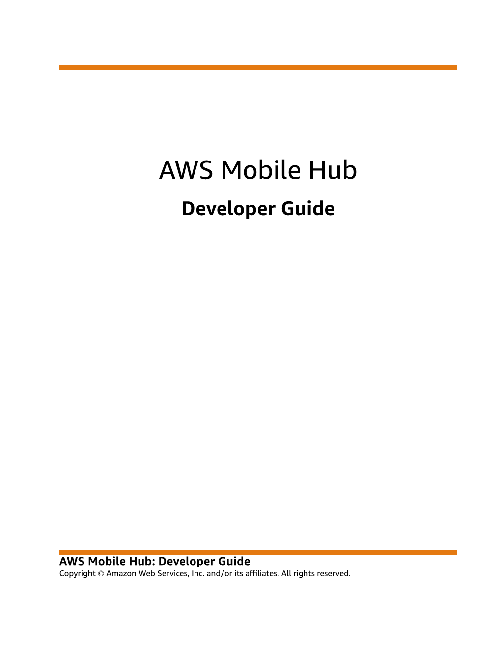 AWS Mobile Hub Developer Guide