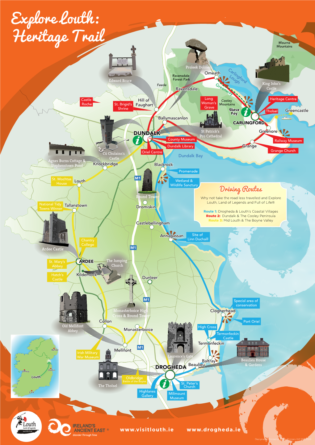 Explore Louth: Heritage Trail Routes Route 2: Dundalk & the Cooley Peninsula Route 3: Mid Louth & the Boyne Valley