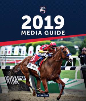 2019 Media Guide NYRA.Com 1 TABLE of CONTENTS