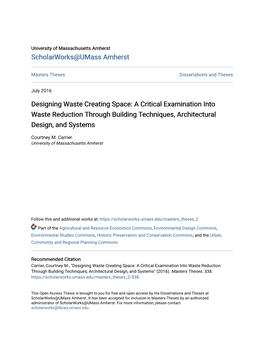 Designing Waste Creating Space: a Critical Examination Into Waste Reduction Through Building Techniques, Architectural Design, and Systems