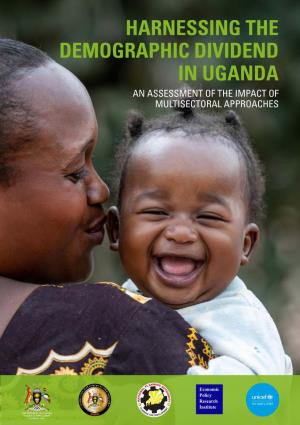 Harnessing the Demographic Dividend in Uganda an Assessment of the Impact of Multisectoral Approaches