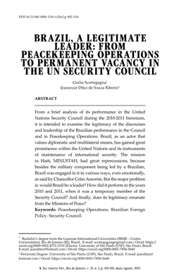 BRAZIL, a LEGITIMATE LEADER: from PEACEKEEPING OPERATIONS to PERMANENT VACANCY in the UN SECURITY COUNCIL Giulia Scortegagna1 Jeancezar Ditzz De Souza Ribeiro2