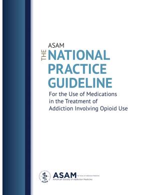 ASAM National Practice Guidelines