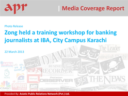 Zong Held a Training Workshop for Banking Journalists at IBA, City Campus Karachi