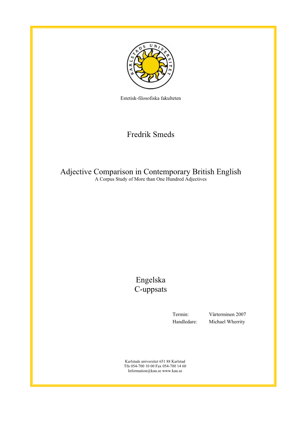 Adjective Comparison in Present-Day British English