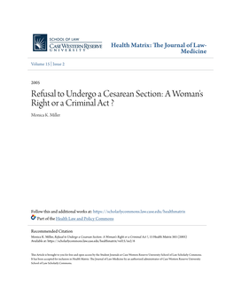 Refusal to Undergo a Cesarean Section: a Woman's Right Or a Criminal Act ? Monica K