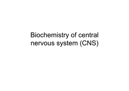 Biochemistry of Central Nervous System (CNS) Blood-Brain Barrier (BBB)