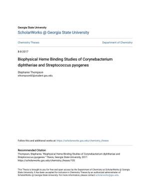 Biophysical Heme Binding Studies of Corynebacterium Diphtheriae and Streptococcus Pyogenes