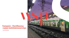 Tampere – Pori/Rauma -Radan Kehittämisselvitys 13.12.2019 Tilaajatahot