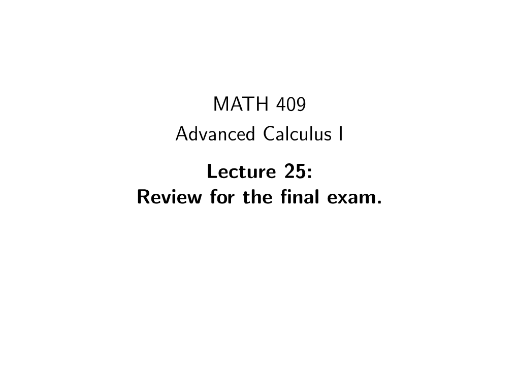 MATH 409, Fall 2013 [3Mm] Advanced Calculus I