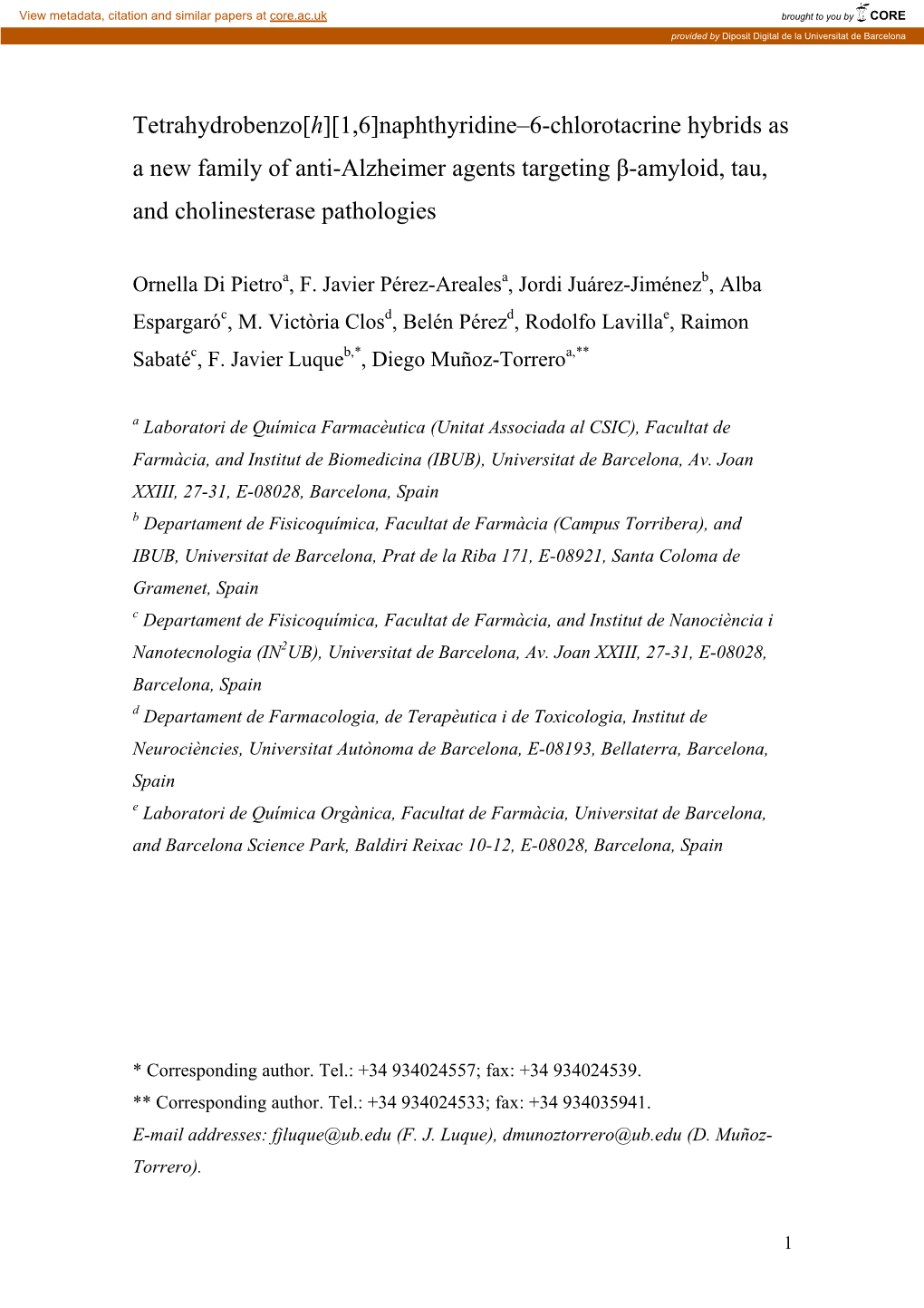 Naphthyridine–6-Chlorotacrine Hybrids As a New Family of Anti-Alzheimer Agents Targeting Β-Amyloid, Tau, and Cholinesterase Pathologies