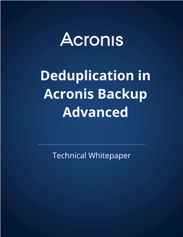 Deduplication in Acronis Backup Advanced