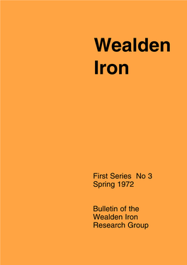 First Series No 3 Spring 1972 Bulletin of the Wealden Iron Research Group