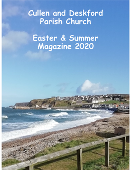 Cullen and Deskford Parish Church Easter & Summer Magazine 2020