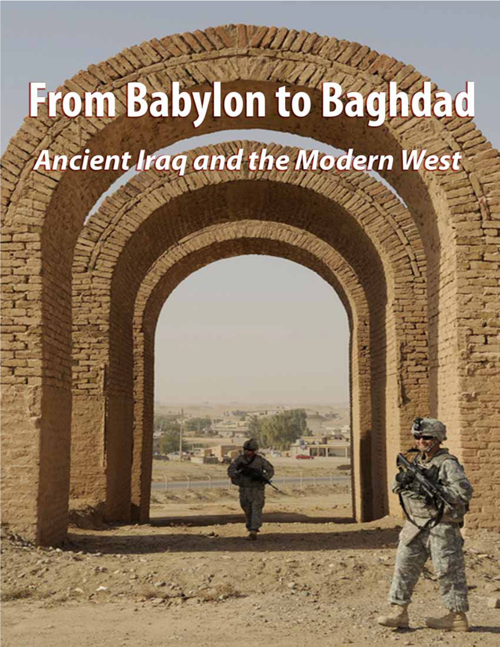 From Babylon to Baghdad © 2009 Biblical Archaeology Society I