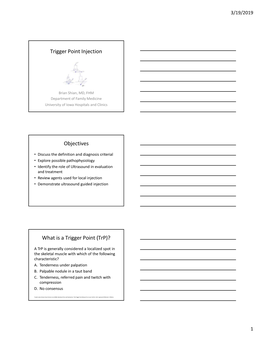 Trigger Point Injection Objectives What Is a Trigger Point (Trp)?