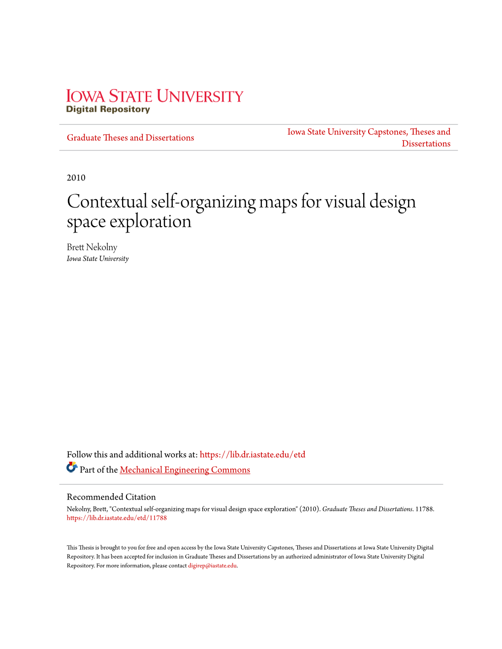 Contextual Self-Organizing Maps for Visual Design Space Exploration Brett Ekn Olny Iowa State University