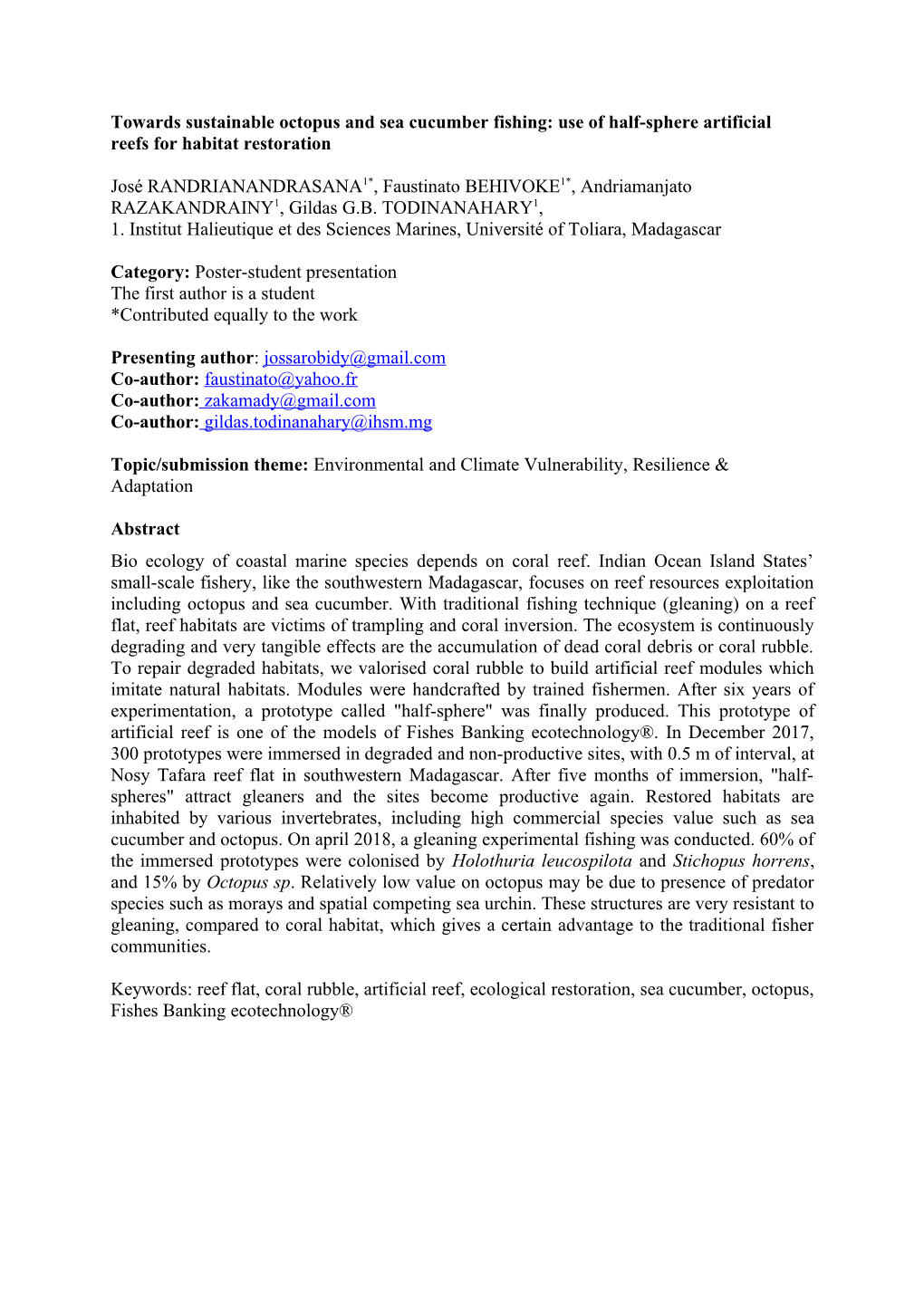 Towards Sustainable Octopus and Sea Cucumber Fishing: Use of Half-Sphere Artificial Reefs for Habitat Restoration