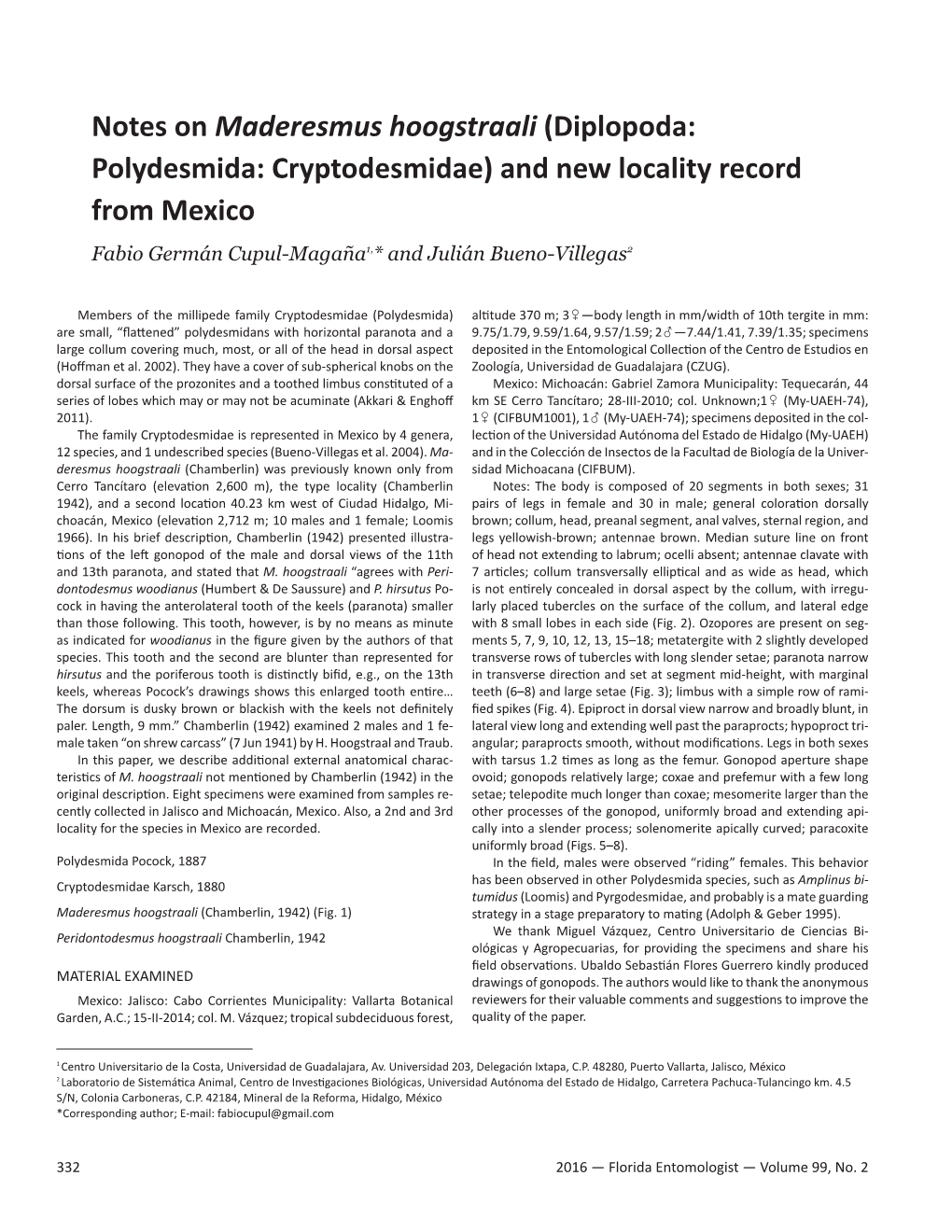 Notes on Maderesmus Hoogstraali (Diplopoda: Polydesmida: Cryptodesmidae) and New Locality Record from Mexico Fabio Germán Cupul-Magaña1,* and Julián Bueno-Villegas2