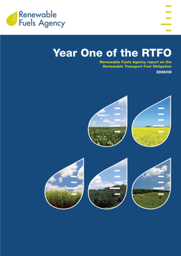 Year One of the RTFO Renewable Fuels Agency Report on the Renewable Transport Fuel Obligation 2008/09