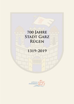 700 Jahre Stadt Garz Rügen 1319-2019