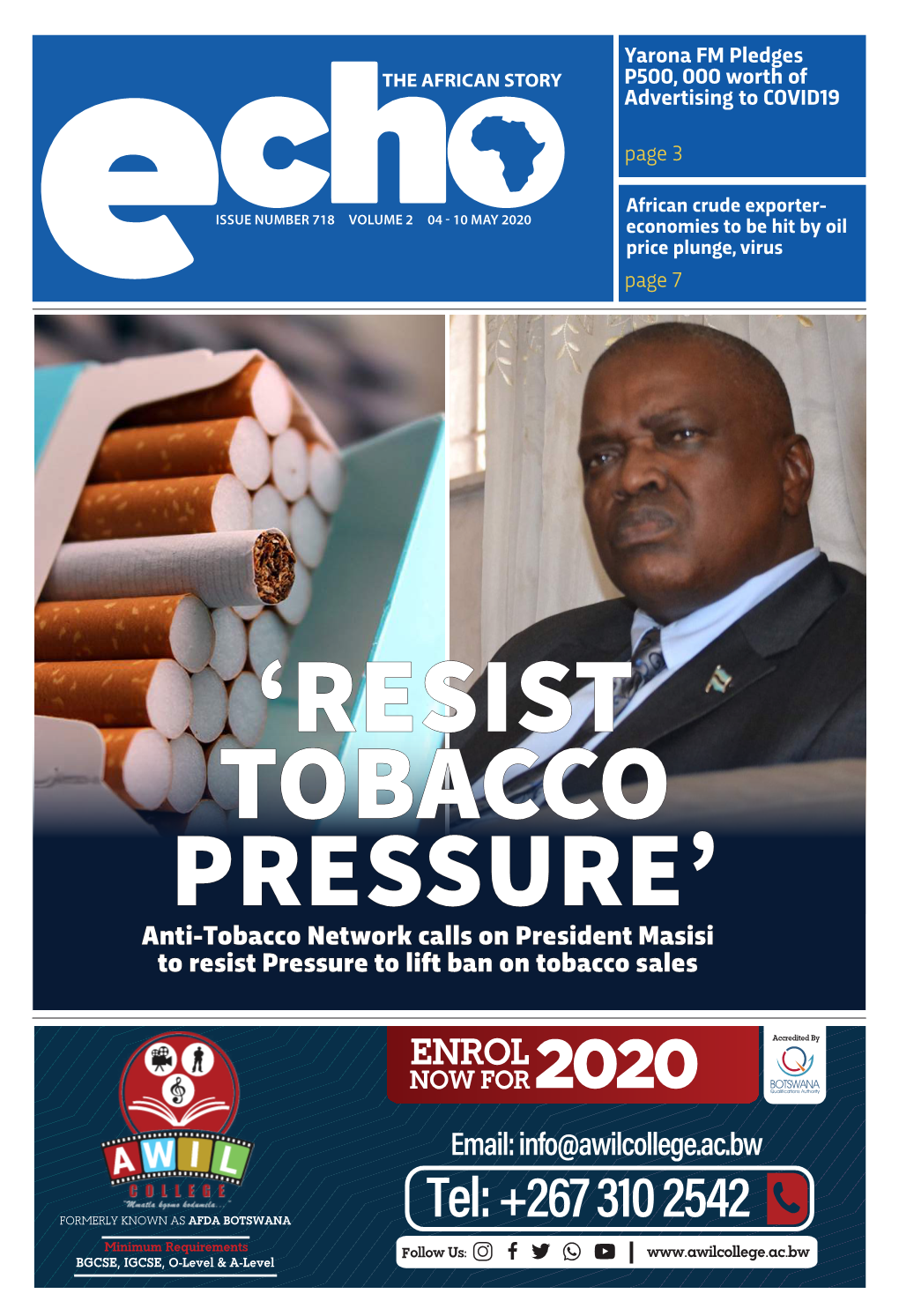 Anti-Tobacco Network Calls on President Masisi to Resist Pressure to Lift Ban on Tobacco Sales 2020 2 Echo Report Echo Newspaper 04 - 10 May 2020