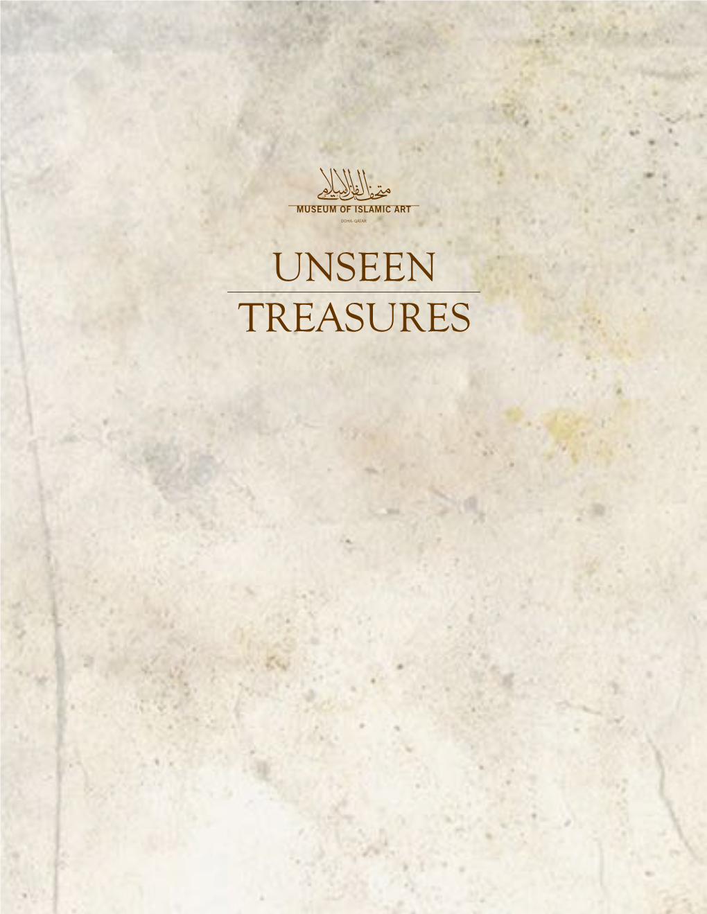 Unseen Treasures from the Museum of Islamic