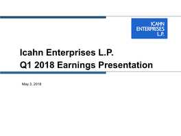 Icahn Enterprises L.P. Q1 2018 Earnings Presentation