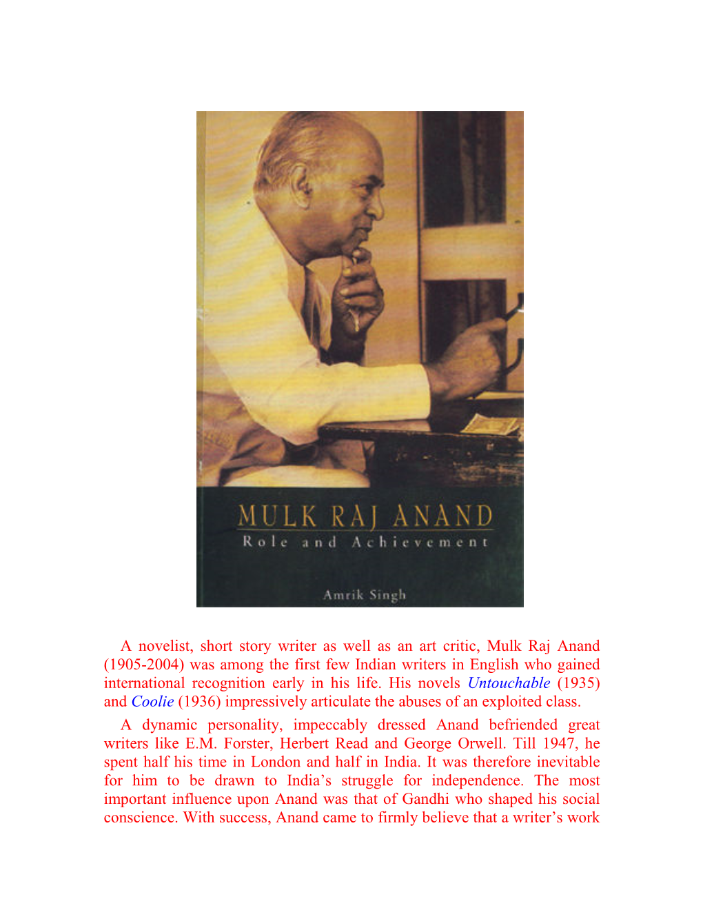 A Novelist, Short Story Writer As Well As an Art Critic, Mulk Raj Anand (1905