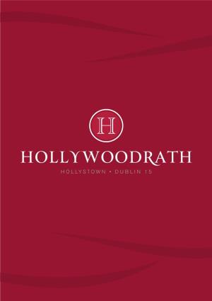 HOLLYSTOWN • DUBLIN 15 Space for You to Entertain, to Relax, to Work and to Play