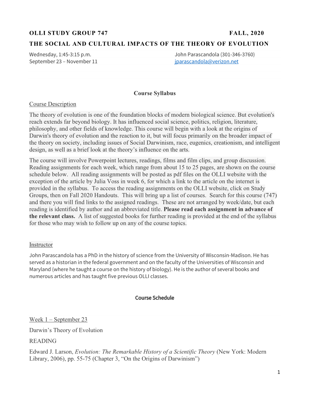 OLLI STUDY GROUP 747 FALL, 2020 the SOCIAL and CULTURAL IMPACTS of the THEORY of EVOLUTION Wednesday, 1:45-3:15 P.M