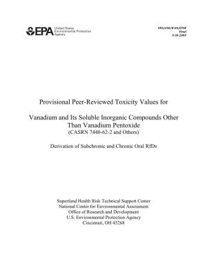 PROVISIONAL PEER-REVIEWED TOXICITY VALUES for VANADIUM and ITS SOLUBLE INORGANIC COMPOUNDS OTHER THAN VANADIUM PENTOXIDE (CASRN 7440-62-2 and Others)