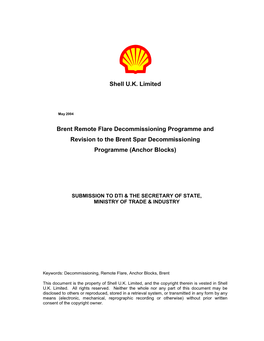 Shell U.K. Limited Brent Remote Flare Decommissioning Programme and Revision to the Brent Spar Decommissioning Programme (Anchor
