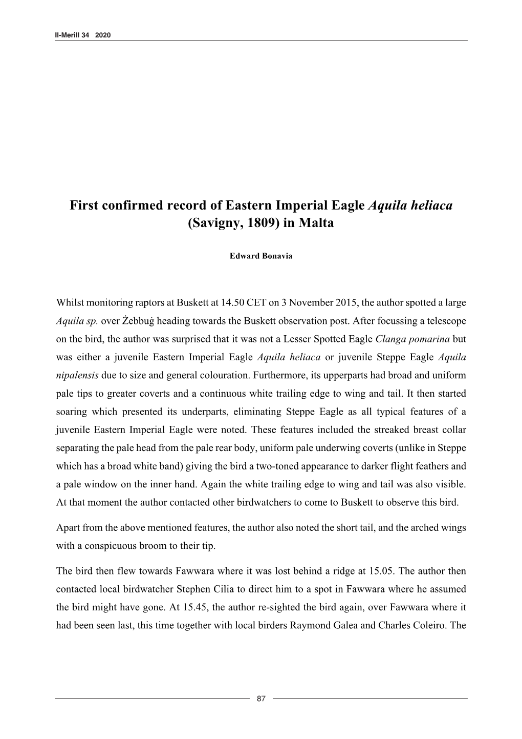 First Confirmed Record of Eastern Imperial Eagle Aquila Heliacal