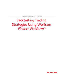 Backtesting Trading Strategies Using Wolfram Finance Platformtm