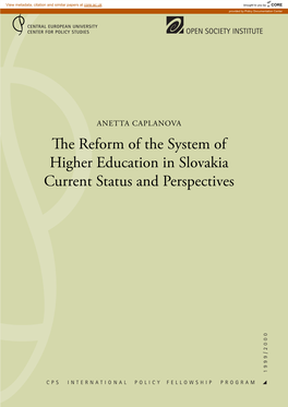 The Reform of the System of Higher Education in Slovakia Current Status and Perspectives 2 0 0 0 / 9 1 9 9