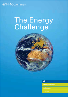 The Energy Challenge Energy Review Report 2006 Department of Trade and Industry