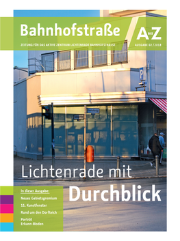 Bahnhofstraße ZEITUNG FÜR DAS AKTIVE ZENTRUM LICHTENRADE BAHNHOFSTRASSE AUSGABE 02 / 2018