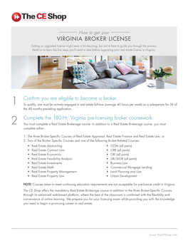 VIRGINIA BROKER LICENSE Getting an Upgraded License Might Seem a Bit Daunting, but We’Re Here to Guide You Through the Process