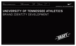 University of Tennessee Athletics Identity Development One Apr 24, 2014 1