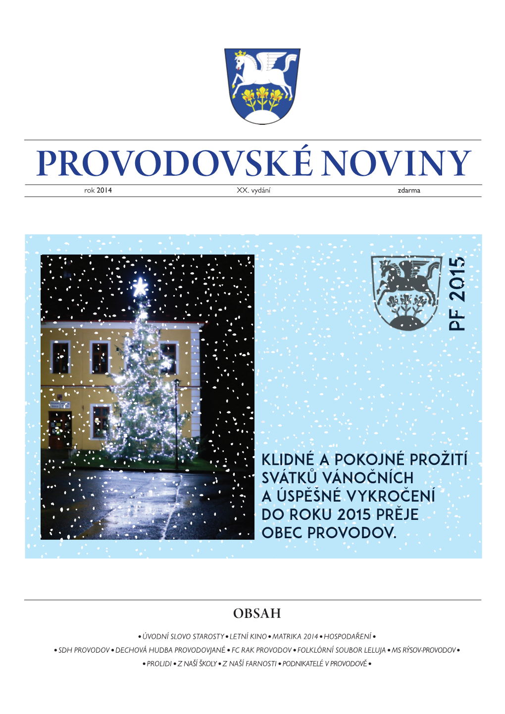 Provodovské Noviny 141216 Finish OPRAVA.Indd