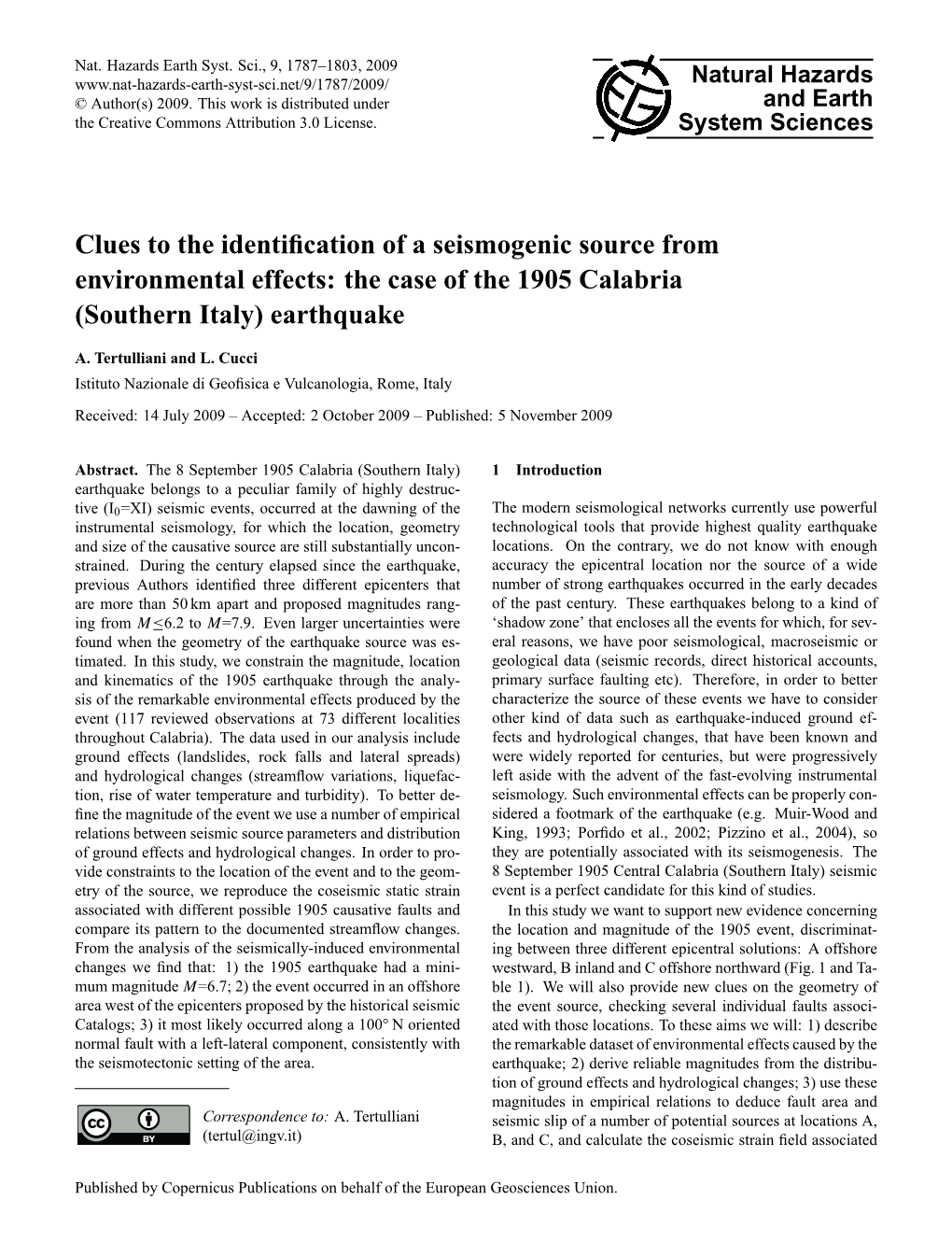 Clues to the Identification of a Seismogenic