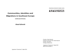 Communities, Identities and Migrations in Southeast Europe Collected Articles